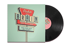 Pinkie & the Brain — record sleeve